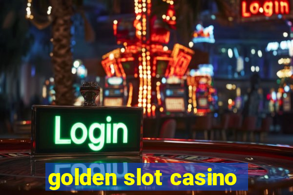 golden slot casino