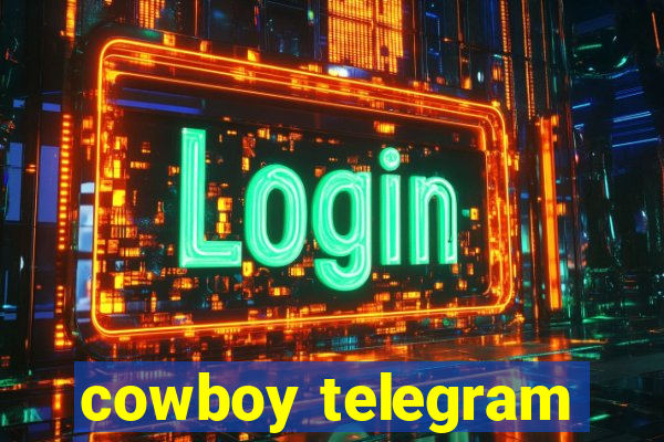 cowboy telegram