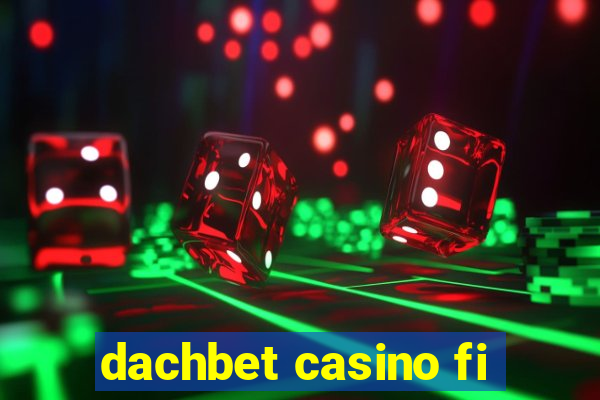 dachbet casino fi