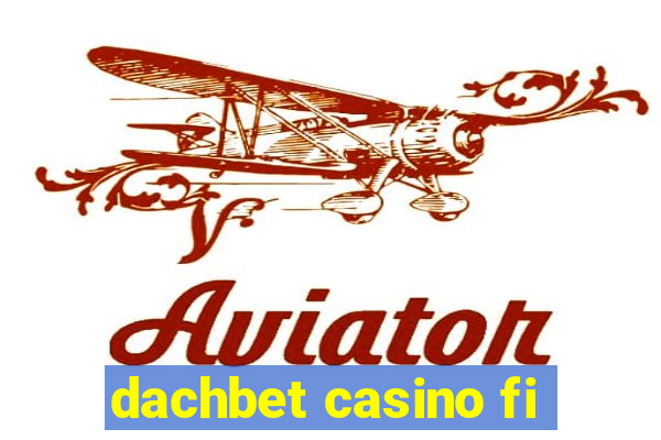 dachbet casino fi