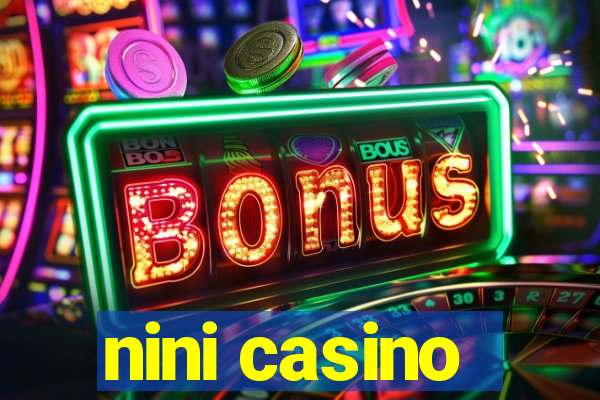 nini casino