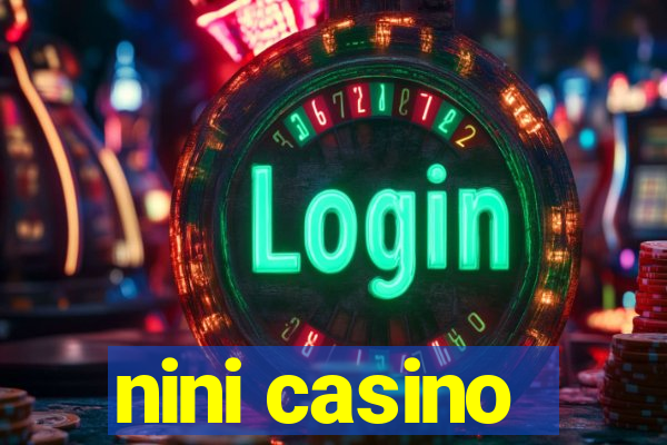 nini casino