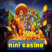 nini casino