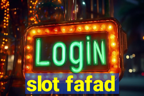 slot fafad