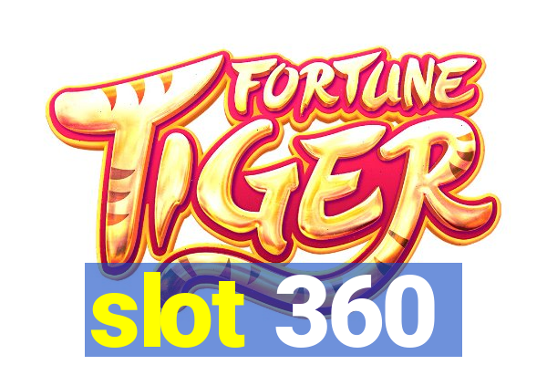 slot 360