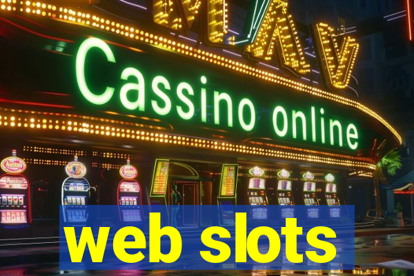 web slots