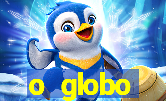 o globo absolutamente sobretudo