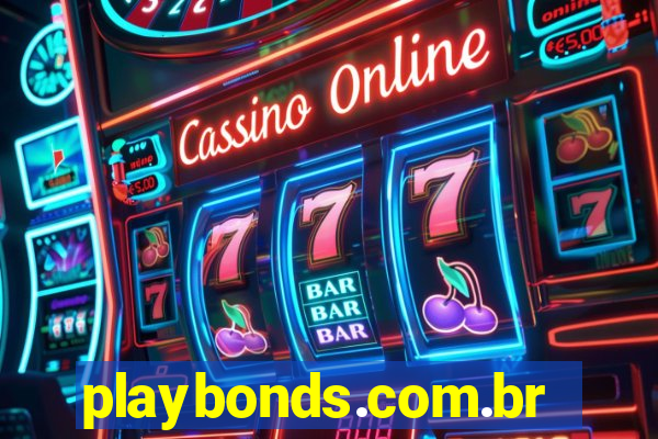 playbonds.com.br jogar gratis