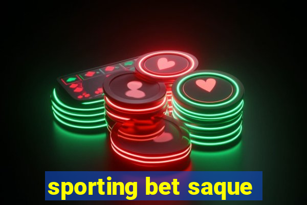 sporting bet saque