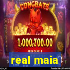 real maia