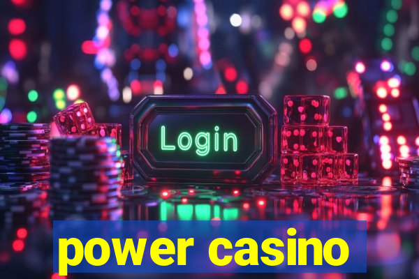 power casino