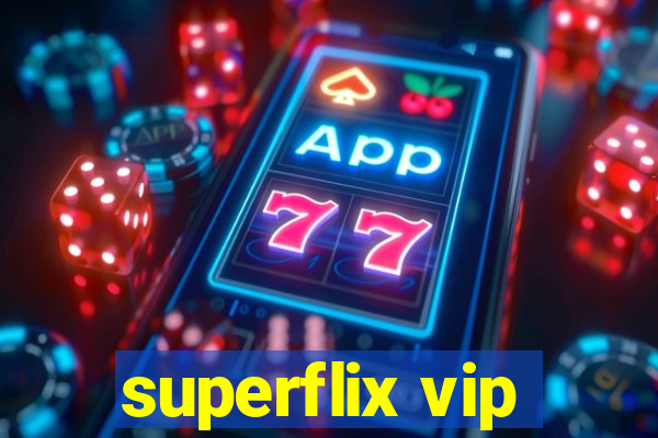 superflix vip