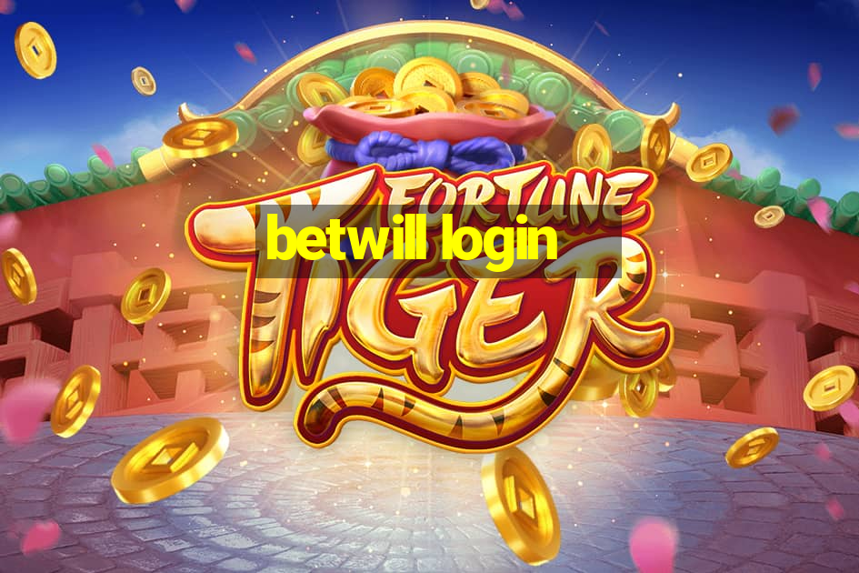 betwill login