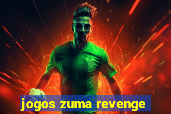 jogos zuma revenge