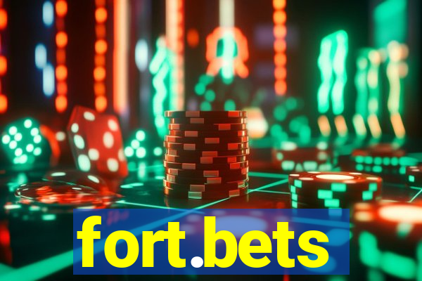 fort.bets