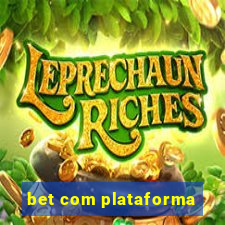 bet com plataforma