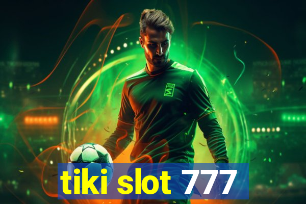 tiki slot 777