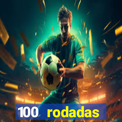 100 rodadas gr谩tis no cadastro