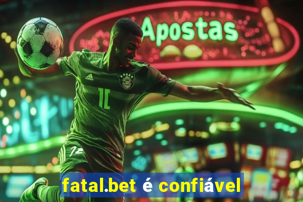 fatal.bet é confiável