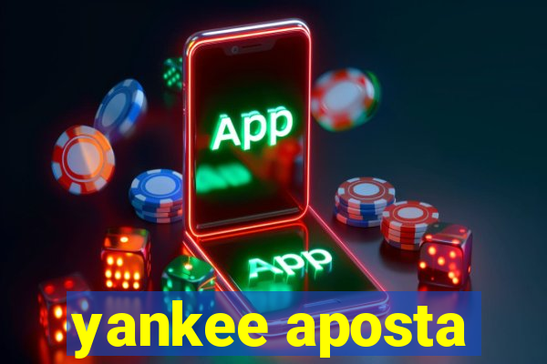 yankee aposta