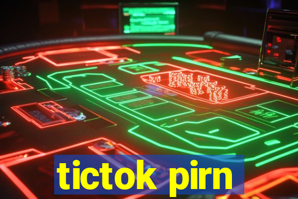 tictok pirn