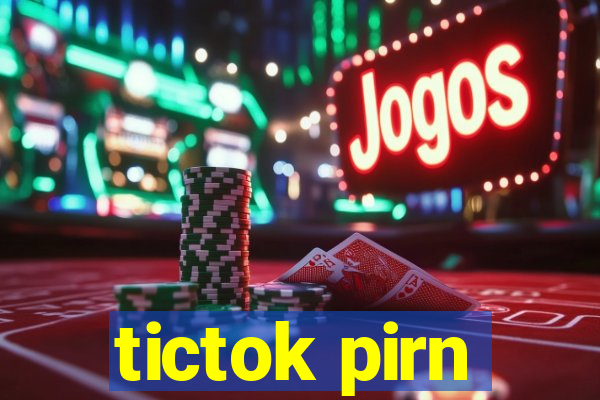 tictok pirn