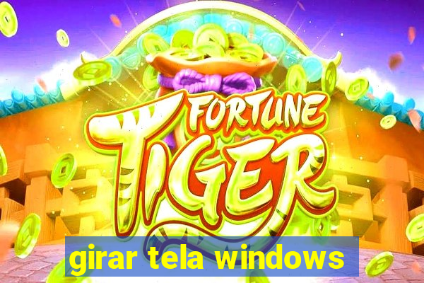 girar tela windows