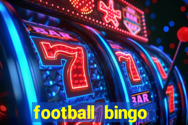 football bingo online - play now