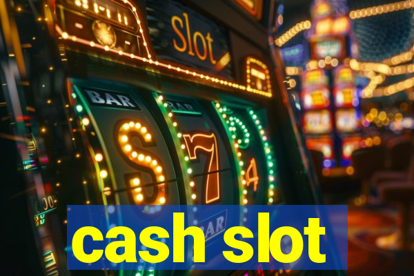 cash slot