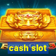 cash slot