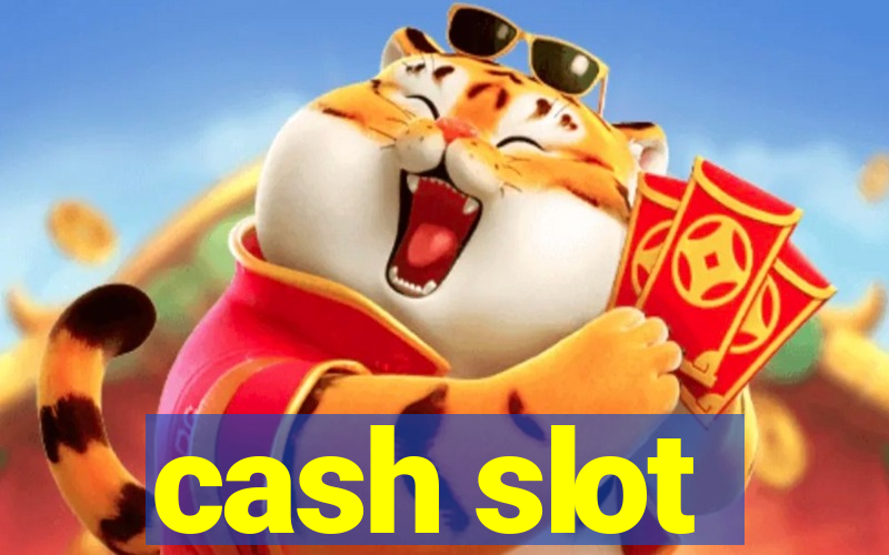 cash slot