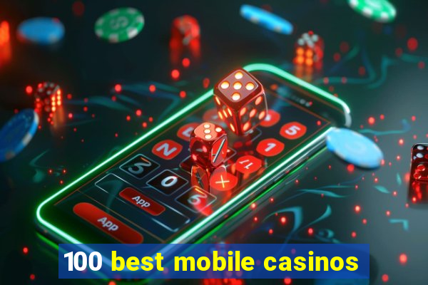 100 best mobile casinos