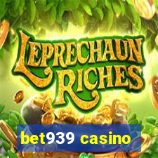 bet939 casino