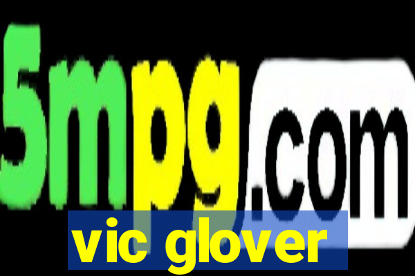 vic glover