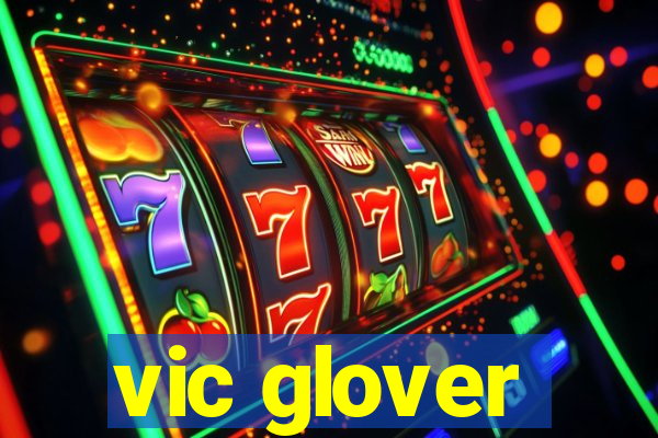 vic glover