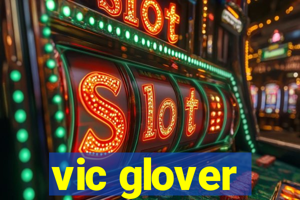 vic glover