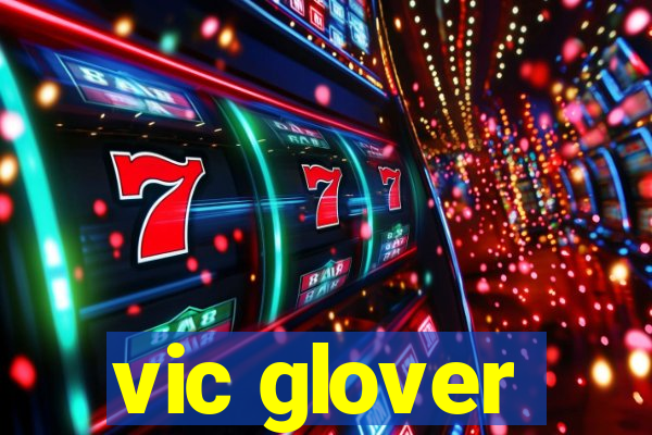 vic glover