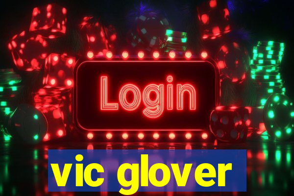 vic glover