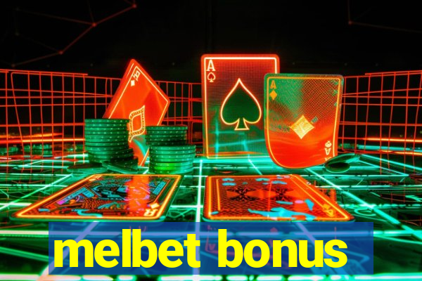 melbet bonus