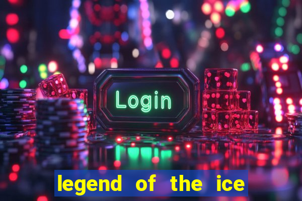 legend of the ice dragon slot