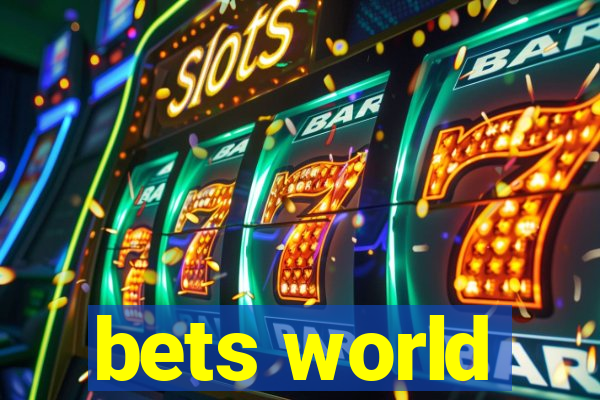 bets world