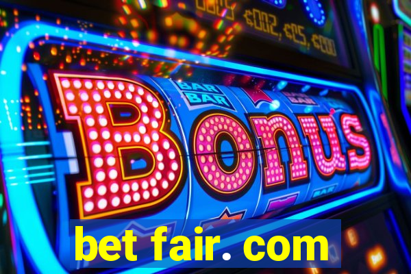 bet fair. com