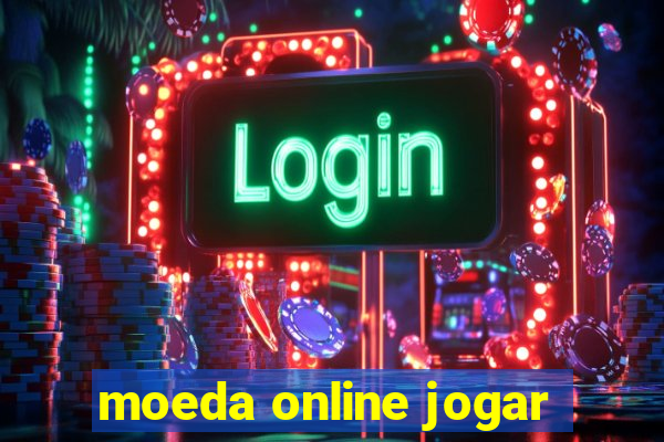 moeda online jogar