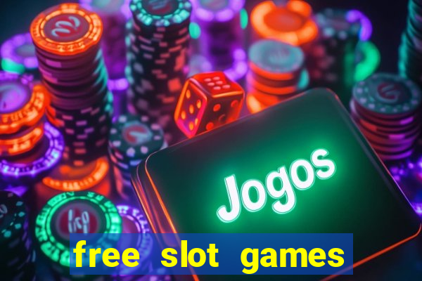 free slot games free slot games