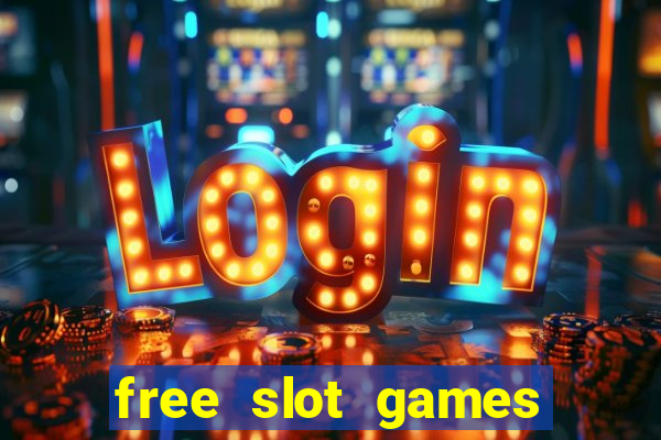 free slot games free slot games