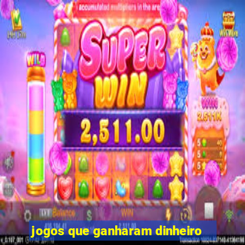 jogos que ganharam dinheiro