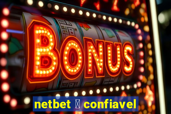 netbet 茅 confiavel