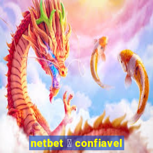 netbet 茅 confiavel