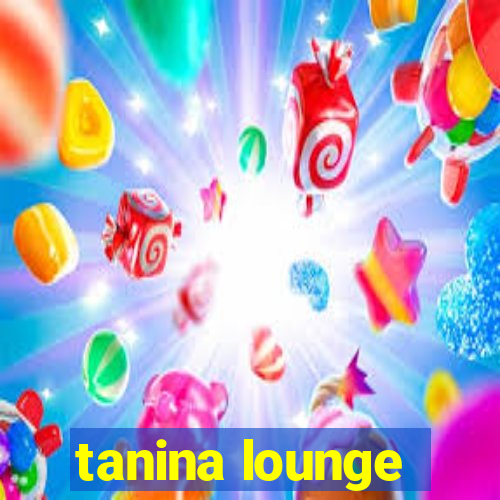 tanina lounge