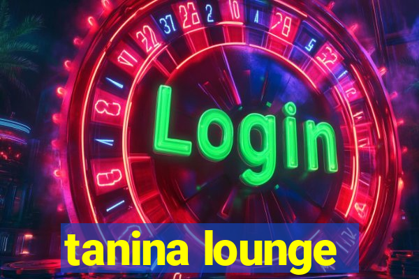 tanina lounge